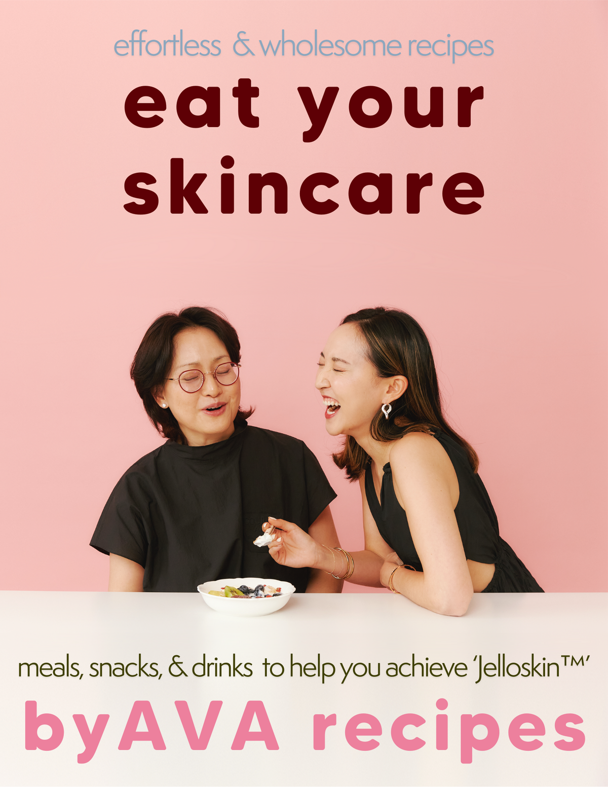 Eat Your Skincare: 50 Recipes for Radiant, JelloSkin™